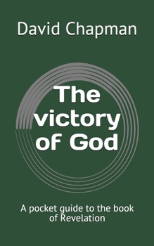 Paperback The victory of God: A pocket guide to the book of Revelation Book