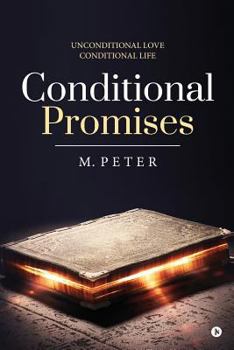 Paperback Conditional Promises: Unconditional love Conditional life Book