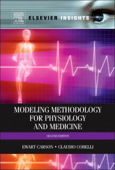 Hardcover Modelling Methodology for Physiology and Medicine Book