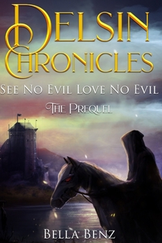 Paperback See No Evil Love No Evil: Delsin Chronicles The Prequel Book