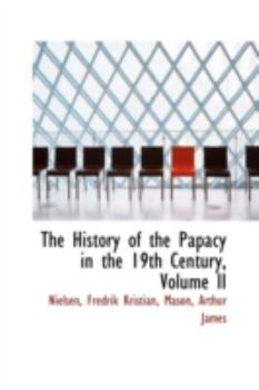 The History of the Papacy in the 19th Century