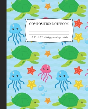 Paperback COMPOSITION NOTEBOOK College Ruled: Lined Journal Diary Notepad Sea Turtles Tween Girls Back to School Gift Book