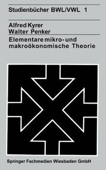 Paperback Elementare Mikro- Und Makroökonomische Theorie [German] Book