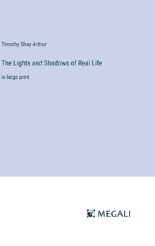 Hardcover The Lights and Shadows of Real Life: in large print Book