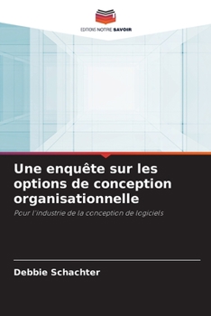 Paperback Une enquête sur les options de conception organisationnelle [French] Book