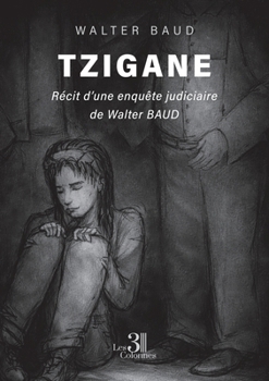 Paperback Tzigane: Récit d'une enquête judiciaire de Walter BAUD [French] Book