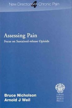 New Directions in Chronic Pain: Assessing Pain Focus on Sustained-release Opioids