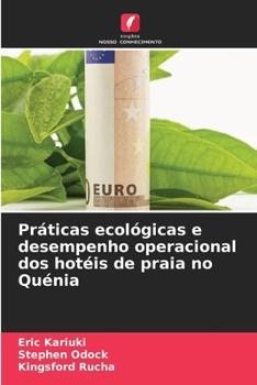 Paperback Práticas ecológicas e desempenho operacional dos hotéis de praia no Quénia [Portuguese] Book
