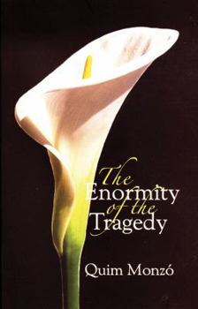 Paperback The Enormity of the Tragedy Book