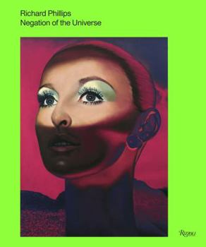 Hardcover Richard Phillips: Negation of the Universe Book