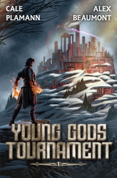 Young Gods Tournament: A Cultivation LitRPG Adventure