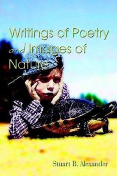 Paperback Writings of Poetry and Images of Nature Book