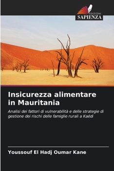 Insicurezza alimentare in Mauritania (Italian Edition)