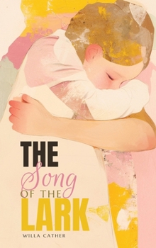 The Song of the Lark (The Northlume Library)
