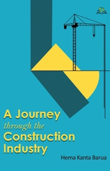 Paperback A Journey through the Construction Industry Book