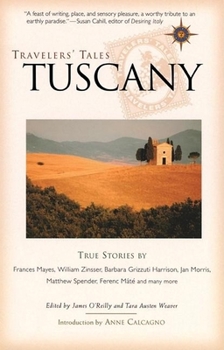 Paperback Travelers' Tales Tuscany: True Stories Book