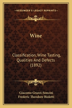 Paperback Wine: Classification, Wine Tasting, Qualities And Defects (1892) Book