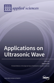 Hardcover Applications on Ultrasonic Wave Book