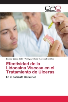 Paperback Efectividad de la Lidocaina Viscosa en el Tratamiento de Ulceras [Spanish] Book