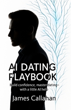 AI Dating Playbook