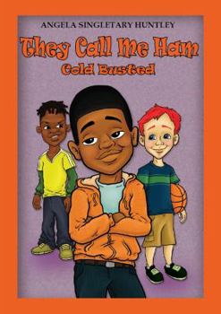 Paperback They Call Me Ham: Cold Busted Book