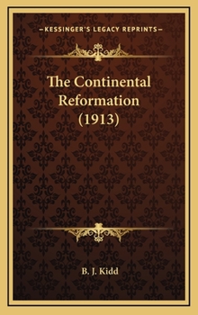 Hardcover The Continental Reformation (1913) Book