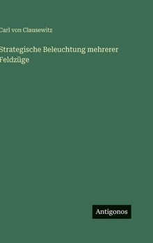 Strategische Beleuchtung mehrerer Feldzüge