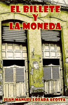 Paperback El billete y la moneda [Spanish] Book