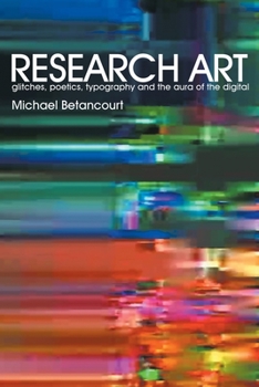 Paperback Research Art: glitches, poetics, typography and the aura of the digital Book