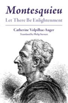 Montesquieu: Let There Be Enlightenment