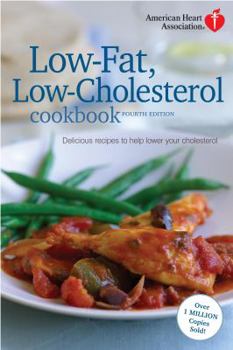 Hardcover American Heart Association Low-Fat, Low-Cholesterol Cookbook, 4th Edition: Delicious Recipes to Help Lower Your Cholesterol Book