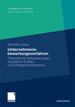 Paperback Unternehmensbewertungsverfahren: Theoretische Verbesserungen, Empirische Evidenz Und Strategieimplikationen [German] Book