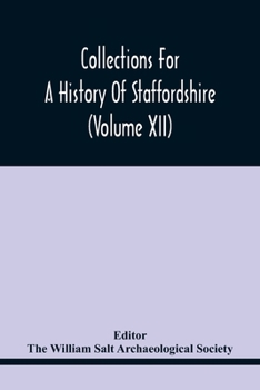 Paperback Collections For A History Of Staffordshire (Volume Xii) Book