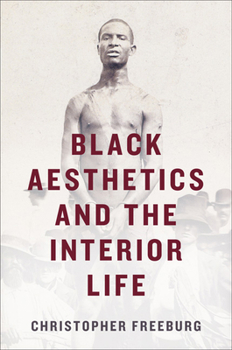 Paperback Black Aesthetics and the Interior Life Book