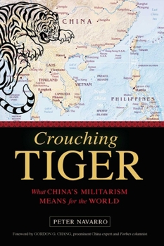 Hardcover Crouching Tiger: What China's Militarism Means for the World Book