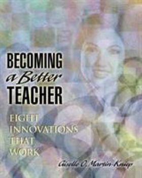 Paperback Becoming a Better Teacher: Eight Innovations That Work Book