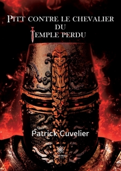 Paperback Pitt contre le chevalier du temple perdu [French] Book