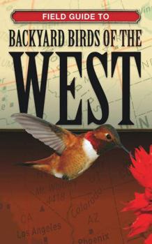 Paperback Field Guide to Backyard Birds of the West Book