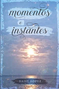Paperback Momentos e instantes [Spanish] Book