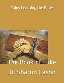 Paperback Enjoy Learning the Bible: The Book of Luke Book