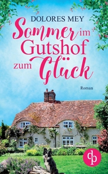 Paperback Sommer im Gutshof zum Glück [German] Book