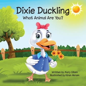 Paperback Dixie Duckling: What Animal Are You? Book
