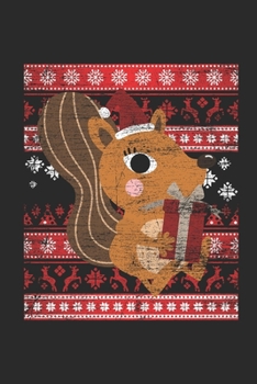 Ugly Christmas - Squirrel: Blank Lined Notebook – Journal for Ugly Christmas Gift And New Year Gift Idea