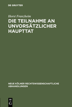 Hardcover Die Teilnahme an unvorsätzlicher Haupttat [German] Book