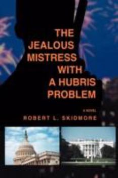 Hardcover The Jealous Mistress with a Hubris Problem Book