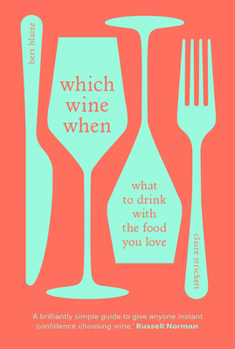 Hardcover Which Wine When: What to Drink with the Food You Love Book