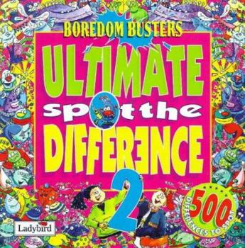 Paperback Ultimate Spot the Difference (Boredom Busters) (No. 2) Book