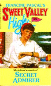 Secret Admirer (Sweet Valley High #39) - Book #39 of the Sweet Valley High