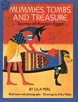 Paperback Mummies, Tombs, and Treasure: Secrets of Ancient Egypt Book