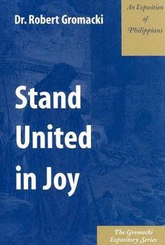 Paperback Stand United in Joy: An Exposition of Philippians Book